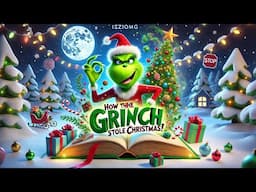 How the Grinch Stole Christmas! | Read-Aloud Animated Book
