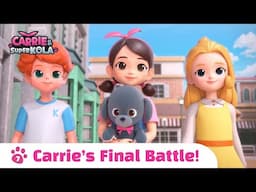 [Carrie and Super Kola] EP07. Final EP: What Will Happen to Carrie, Kola, and the Fate of the Earth?