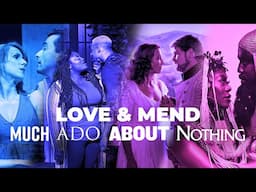 Love & Mend: Much Ado About Nothing