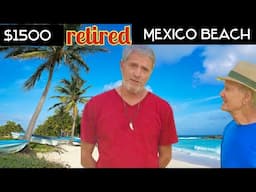 $1500 Living Retiring in Mexico my first choice