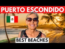 BEST BEACHES IN PUERTO ESCONDIDO MEXICO 🇲🇽