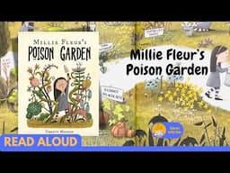 Read Aloud: Millie Fleur's Poison Garden by Christy Mandin | Stories with Star