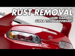 Laser Rust Removal JDM Legend Toyota Supra 15th Anniversary