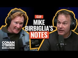 Mike Birbiglia Wants A “Quarterly” Friendship With Conan | Conan O'Brien Needs A Friend