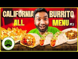 Eating All Menu from California Burrito Part 1 | Veggie Paaji