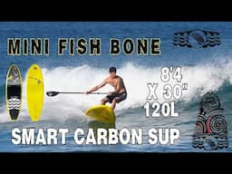 Stand Up Paddle board highlights: Blue Planet 8'4" x 30" x120L (Mini Fish Bone) SMART Carbon