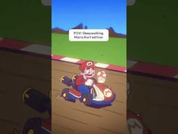 Sleepwalking Mario Kart Edition #shorts #mariokartworld