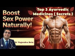 Best Ayurvedic medicine...to boost power in males