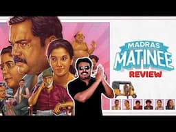 Madras Matinee Movie Review by Filmi craft Arun | Kaali Venkat | Roshini Haripriyan | Sathyaraj