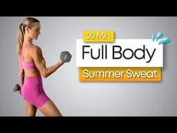 20 MIN DUMBBELL FULL BODY WORKOUT | Summer Sweat Challenge - Day 1