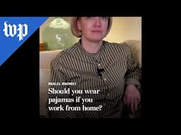 Should you wear pajamas if you work from home?