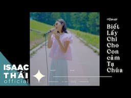 Biết Lấy Chi Cho Con Cảm Tạ Chúa #shortversion | Ái My #cover #thanhca