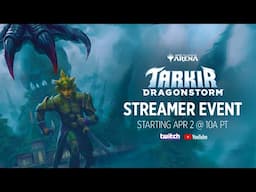 Tarkir Dragonstorm Preview Stream!