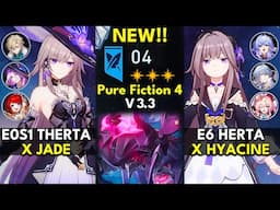 NEW Pure Fiction Floor 4 3 Stars | E0S1 The Herta & E6 Herta | Honkai: Star Rail 3.3