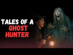 Tales of a Ghost Hunter | THE ALL-TIME CLASSIC CREEPYPASTA