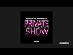 Mario Ochoa - Private Show (Feat. Bombonnaty)