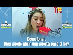 Devocional: ¿Buscas trabajo o estás en crisis? Escucha esta oración de fe | Tropicana