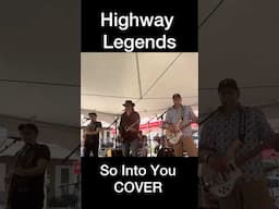 So Into You COVER by Highway Legends || Brunswick Bear Fest 2025