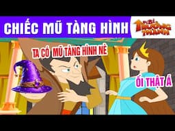 CHIẾC MŨ TÀNG HÌNH - PHIM HOẠT HÌNH - TRUYỆN CỔ TÍCH - QUÀ TẶNG CUỘC SỐNG