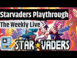 Let's Play Starvaders! - The Weekly Live