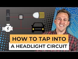 How to Tap Into A Headlight Circuit - Branch Circuits | Ep: 8/10