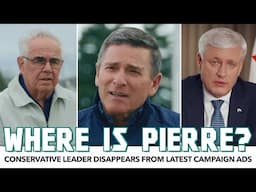 Where’s Pierre? Conservative Leader Disappears From Latest Campaign Ads