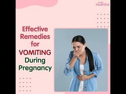 Effective Home Remedies for Vomiting During Pregnancy