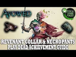 Avowed | Revenant Bell Collar & Necropants Location | Play Dead Achievement Guide