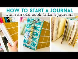 HOW TO START A JUNK JOURNAL | Turn An Old Book Into A Journal | DIY Journal Charms