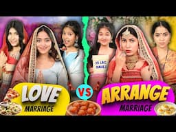 Brides Ke Nakhre - Love vs Arrange Marriage | Indian Family Wedding | Anaysa