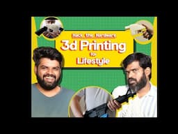 Hack the Hardware : 3D Printing for Lifestyle, Optics & Open Design @vijayvaradharaj