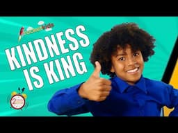 Kindness is King