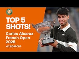 Top 5 Shots: French Open Champion Carlos Alcaraz 🏆 | 2025 French Open Highlights 🇫🇷