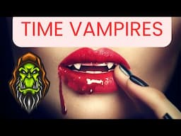 Time Vampires