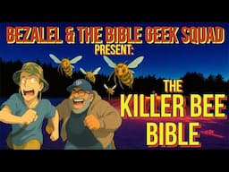 THE KILLER BEE BIBLE!!!