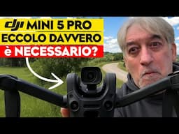Ecco il DJI MINI 5 PRO: cambia TUTTO? o NO? un Drone PERFETTO anche PER... (QUESTA è una NUOVA)