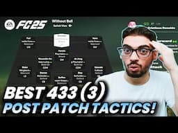 *POST PATCH* BEST META 433(3) FORMATION AND CUSTOM TACTICS | FC 25 ULTIMATE TEAM