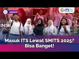 Cara Masuk ITS Melalui Jalur Mandiri SMITS 2025