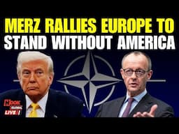LIVE: Friedrich Merz Calls for Europe’s New Era Without U.S. | Germany Leads at EPP Congress | Trump