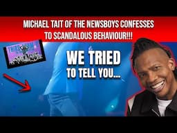 The Michael Tait Scandal That Literally Surprised Nobody...