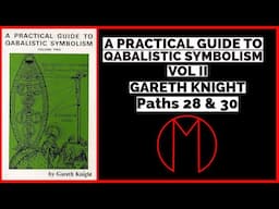 Qabalistic Symbolism Vol 2 (28th & 30th Paths) | Travis Magus | LVX777
