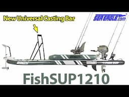 Sea Eagle Casting Bar for FishSUP1210 - Fishing SUP - How To Assemble & Attach - SeaEagle.com