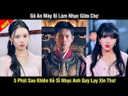 Gã Ăn Mày Bị Làm Nhục Giữa Chợ, 5 Phút Sau Khiến Kẻ Sỉ Nhục Anh Quỳ Lạy Xin Tha!