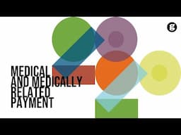 Medical and Medically Related Payments