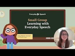 Small Group Learning with Everyday Speech | Everyday Speech Training
