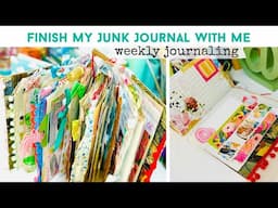 FINISH MY JUNK JOURNAL WITH ME | Weekly Junk Journal