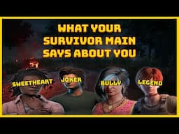 What Your Survivor Main Says About You (2025 Edition)