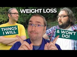 Things I Will (And Won't) Do To Lose Weight