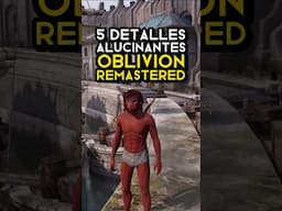 5 DETALLES ALUCINANTES de OBLIVION Remastered ⚔ #oblivion #oblivionremastered #detallesalucinantes