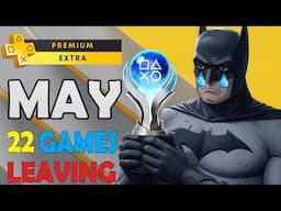 PS Plus Extra & Premium Games May 2025 - 22 Games Are Leaving + Platinum Difficulty & Time